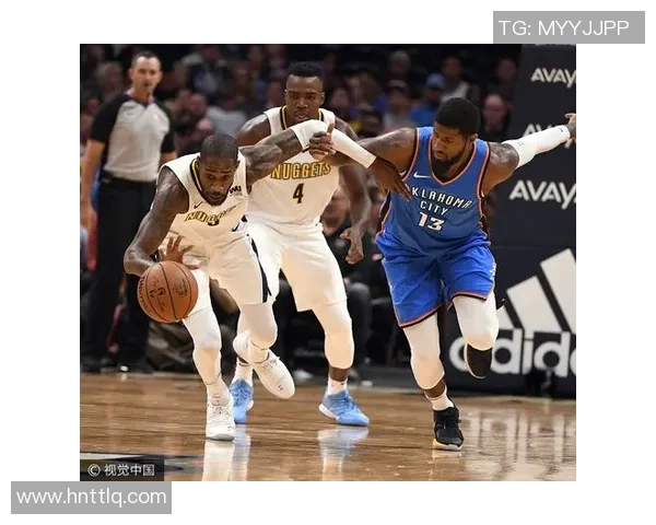 雷霆与掘金精彩对决直播信号全程跟踪与分析分享